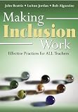 Making Inclusion Work: Effective Practices for All Teachers