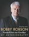 Bobby Robson: Farewell But Not Goodbye - My Autobiography