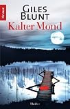 Kalter Mond - Giles Blunt