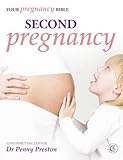 Second pregnancy : your pregnancy bible