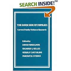 The Dark Side of Families: Current Family Violence Research