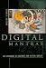 Book Digital Mantras: The Language of Abstract and Virtual Worlds