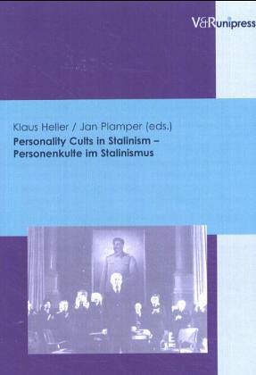 Personenkulte im Stalinismus; Personality Cults in Stalinism