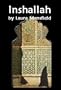 Inshallah: My Journey Into the World of Islam, and My Escape