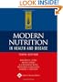 Modern Nutrition in Health and Disease (Modern Nutrition in Health & Disease (Shils))