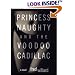 Princess Naughty and the Voodoo Cadillac