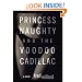 Princess Naughty and the Voodoo Cadillac