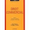 Droit commercial : Tome 1, Introduction g�n�rale, l'entreprise commerciale