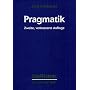 Pragmatik: Eine Einf�hrung