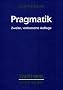 Pragmatik: Eine Einf�hrung