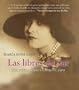 Las libres del sur/ The Free of the South: Una novela sobre Victoria Ocampo/ A Novel About Victoria Ocampo (Narrativas Historicas Del Siglo XX) (Spanish Edition)