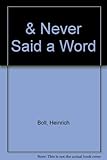 And never said a word