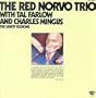 Red Norvo Trio with Tal Farlow and Charles Mingus: The Savoy Sessions
