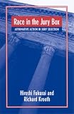 Race in the Jury Box: Affirmative Action in Jury Selection (Suny Series in New Directions in Crime and Justice Studies)