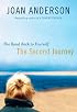 Second Journey, The: The Road Back to Yourself