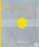 Yellow Umbrella (New York Times Best Illustrated Books (Awards)) (New York Times Best Illustrated Books (Awards))
