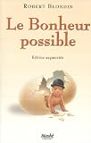 Le Bonheur possible : Les gens heureux ont une histoire