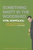 Something Nasty in the Woodshed: A Charlie Mortdecai Mystery (Charlie Mortdecai Mysteries)