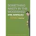 Something Nasty in the Woodshed: A Charlie Mortdecai Mystery (Charlie Mortdecai Mysteries)