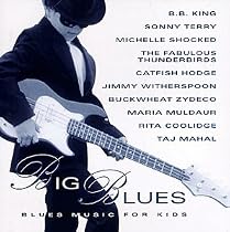 Big Blues: Blues Music for Kids