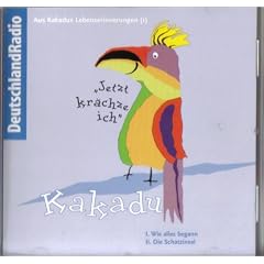 Kakadu: Jetzt kr�chze ich. CD