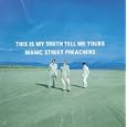 Manic Street Preachers - This Is My Truth Tell Me Yours