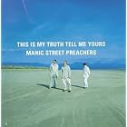 This Is My Truth Tell Me Yours by  Manic Street Preachers 