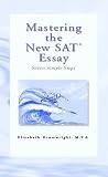Mastering the New SAT Essay: Seven Simple Steps