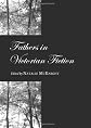 Fathers in Victorian Fiction