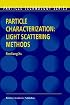 Particle Characterization: Light Scattering Methods (Particle Technology Series)