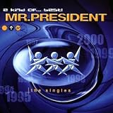Mr. President - Kind of Best