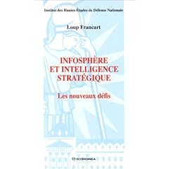 Infosph�re et intelligence strat�gique : Les nouveaux d�fis