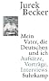 Mein Vater, die Deutschen und ich: Aufs�tze, Vortr�ge, Interviews