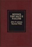 Beyond the Salt II Failure