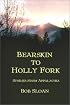 Bearskin to Holly Fork: Stories from Appalachia
