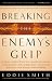 Breaking the Enemy's Grip
