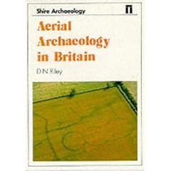 Aerial Archaeology in Britain (Shire Archaeology)