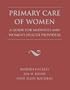 Primary Care of Women: A Guide for Midwives & Women's Health Providers