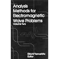 Analysis Methods for Electromagnetic Wave Problems (The Artech House Microwave Library) by Eikichi Yamashita