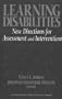 Learning Disabilities: New Directions for Assessment and Intervention