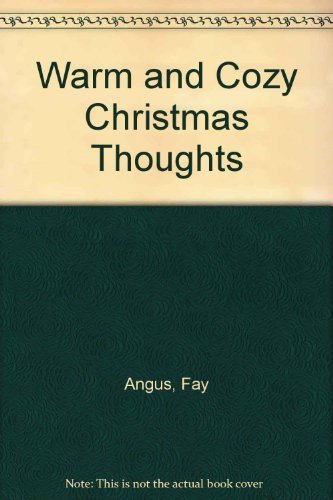 Warm and Cozy Christmas Thoughts