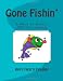 Gone Fishin: A Back to Basics Vacation Bible School Curriculum