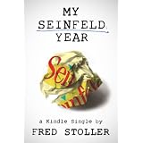 My Seinfeld Year (Kindle Single) ~ Fred Stoller