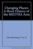 Changing places : a short history of the MEOTRA area