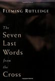 The Seven Last Words from the Cross