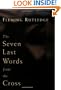 The Seven Last Words from the Cross