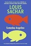 [Someday Angeline] (By: Louis Sachar) [published: January, 2006]