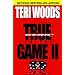 True to the Game II