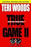 True to the Game II