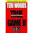 True to the Game II by  Teri Woods